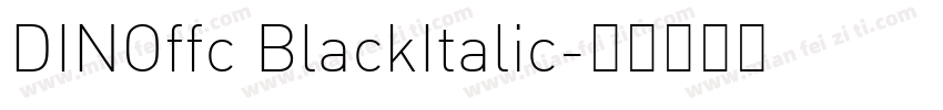 DINOffc BlackItalic字体转换
